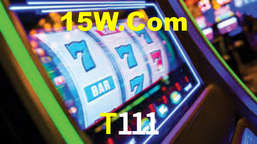 T111 Bet